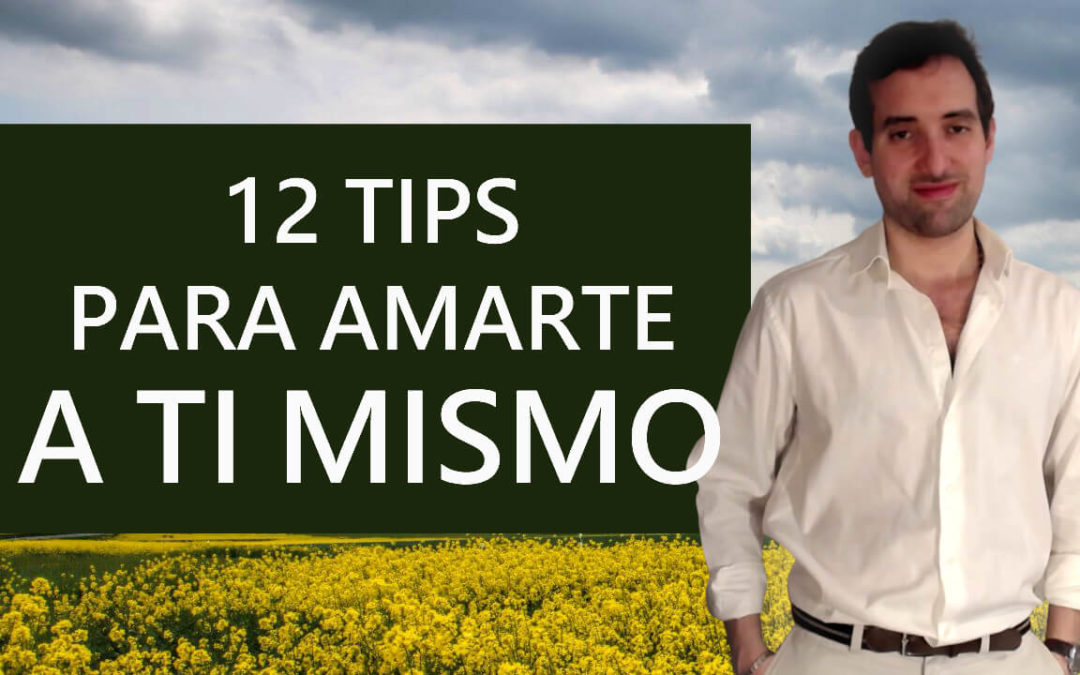 12 tips para amarte a ti mismo